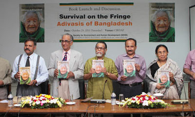 Survival on the Fringe: Adivasis of Bangladesh Book Launched