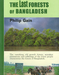The Last Forests of Bangladesh
