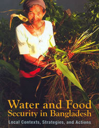 Water and Food Security in Bangladesh: Local Contexts, Strategies and Actions