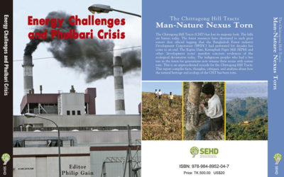 SEHD books “The Chittagong Hill Tracts: Man-Nature Nexus Torn” and “Energy Challenges and Phulbari Crisis” launched